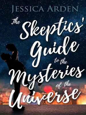 cover image of The Skeptics' Guide to the Mysteries of the Universe- (The Skeptics' Guide to Love #1)